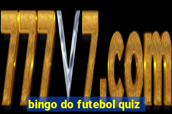 bingo do futebol quiz